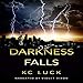 Darkness Falls: A Lesbian End-of-the-World Romance Adventure by 
