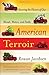 American Terroir: Savoring the Flavors of Our Woods, Waters, and Fields