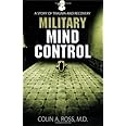 Military Mind Control: A Story of Trauma and Recovery