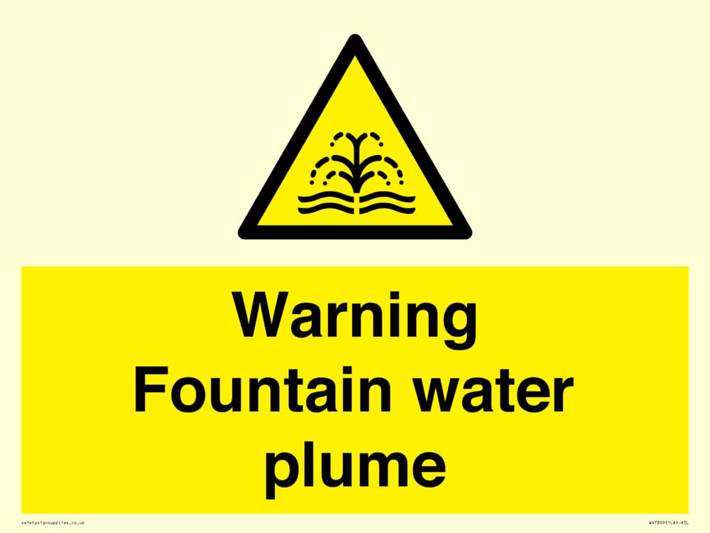 Warning Fountain water plume Sign - 400x300mm - A3L