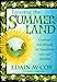 Entering the Summerland: Customs and Rituals of Transition into the Afterlife (World Religion & Magi by 