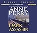 Dark Assassin (William Monk Series)
