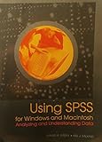 Paperback USING SPSS FOR WINDOWS AND MACINTOSH ANALYZING AND UNDERSTANDING DATA Custom Edition for Liberty University 6th edition Book