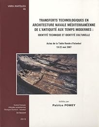 Transferts technologiques en architecture navale méditerranéenne de l'Antiquité aux temps modernes