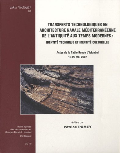 Transferts technologiques en architecture navale méditerranéenne de l'Antiquité aux temps modernes