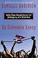An Unbroken Agony: Haiti, from Revolution to the Kidnapping of a President