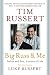 Big Russ & Me: Father & Son: Lessons of Life by Tim Russert, Luke Russert