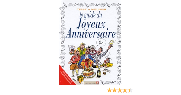 Guide En Le T 14 Joyeux Anniversaire Meunier Bertrand Tepaz Amazon Ca Books Guide En Le T 14 Joyeux Anniversaire Meunier Bertrand Tepaz Amazon Ca Books