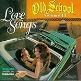Old School Love Songs Volume 2