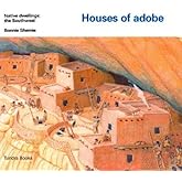 Houses of adobe (Native Dwellings) by Bonnie Shemie (1995-06-01)