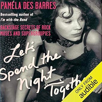 lets spend the night together backstage secrets of rock muses and supergroupies