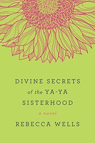 Divine Secrets of the Ya-Ya Sisterhood(Rough cut Edition) by Rebecca Wells (2011-05-03)