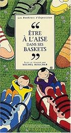 Être à l'aise dans ses baskets