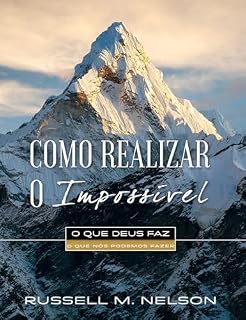 Livro Como Realizar o Impossível (Accomplishing the Impossible - Portuguese)