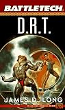 Battletech 14:  D. R. T.