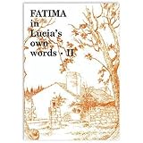 Fatima in Lucia's Own Words: Sister Lucia's Memoirs, Vol. 2: 5th and 6th Memoirs