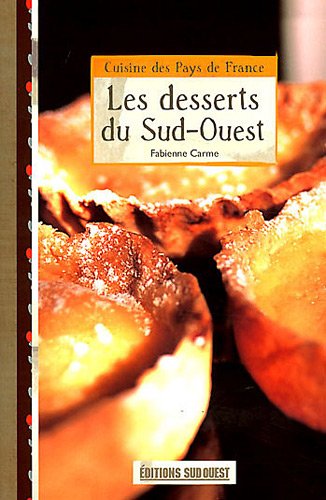 Les  desserts du Sud-Ouest