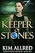 Keeper of Stones: A Time Travel Romance (Mórdha Stone Chronicles Book 2) by Kim Allred