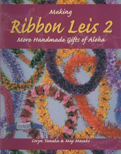 How to Make Hawaiian Ribbon Lei: A Step-by-Step Guide: Widess, Jim