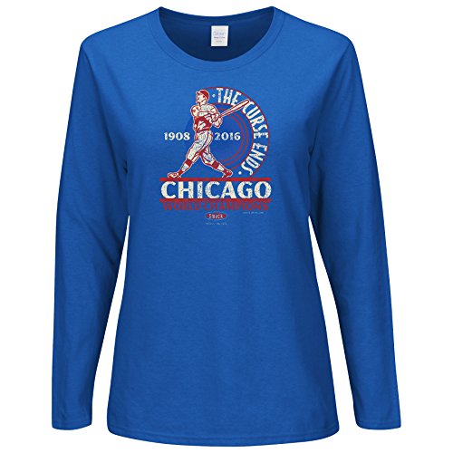 Chicago Baseball Fans. The Curse Ends Championship Ladies Long Sleeve T-Shirt (Sm-2X)