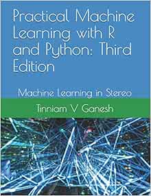 machine learning with r and python