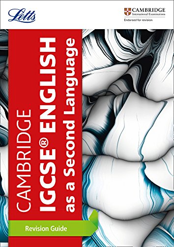 Letts Cambridge IGCSE® – Cambridge IGCSE® English as a Second Language Revision Guide (Letts Cambridge IGCSE™ Revision)