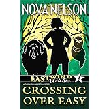 Crossing Over Easy (Eastwind Witches Book 1)