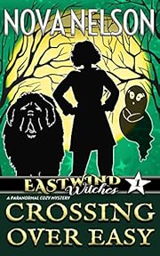 Crossing Over Easy (Eastwind Witches Book 1)