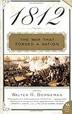 Front cover for the book 1812: The War That Forged a Nation by Walter R. Borneman