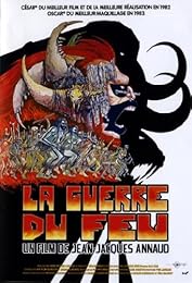 La Guerre Du Feu - Edition Simple