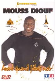 Diouf, Mouss - Avant Quand J'étais Noir !