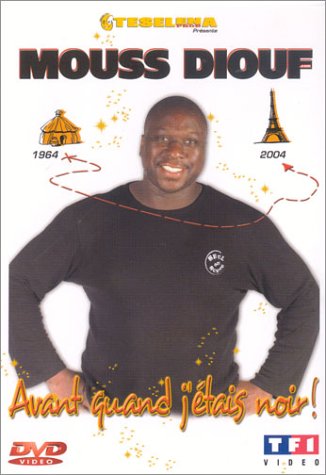Diouf, Mouss - Avant Quand J'étais Noir !