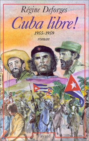 La bicyclette bleue: [07]: Cuba libre, 1955-1959