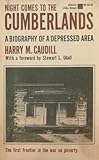 Front cover for the book Night Comes to the Cumberlands: A Biography of a Depressed Area by Harry M. Caudill