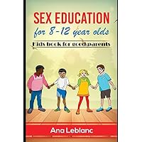 SEX EDUCATION for 8-12 year olds kids BOOK FOR GOOD PARENTS ...