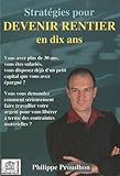 Stratégies pour devenir rentier en dix ans (French Edition) by 