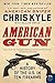 American Gun: A History of the U.S. in Ten Firearms (P.S.) by Chris Kyle, William Doyle