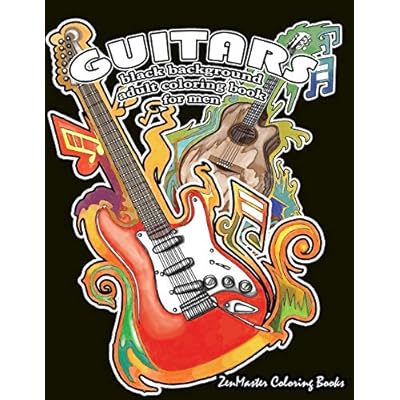 Buy Black Background Coloring Book For Men Guitars Men S Black Pages Adult Coloring Book Of Guitars And Other String Instruments For Relaxation Adult Coloring Books For Men Volume 6 Paperback