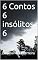 Livro 6 Contos 6 insólitos 6