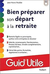 Bien préparer son départ à la retraite