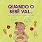 Livro Quando o bebê vai...