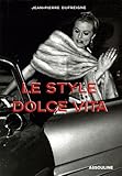 Le style Dolce Vita by 