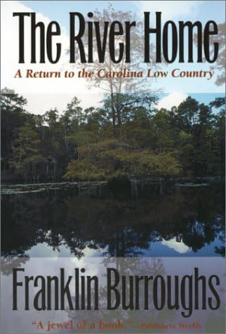 The River Home: A Return to the Carolina Low Country