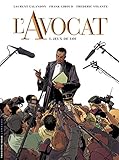 L'avocat, Tome 1 : Jeux de loi by