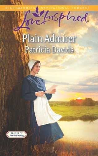 Plain Admirer (Brides of Amish Country Book 8) by Patricia Davids