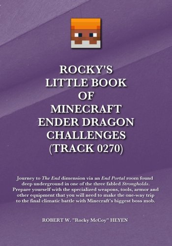 Rocky's Little Book of Minecraft Ender Dragon Challenges Rocky's Little Book of Minecraft Ender Dragon Challenges