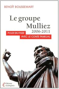 Book's Cover of Le groupe Mulliez 2006-2011