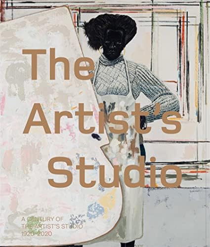 Artists at Work: Inside the Studios of Today's Most Celebrated