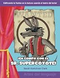 Image de En equipo con el Sr. Supercoyote: Grades 3-4 (Building Fluency Through Reader's Theater)