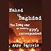 Naked in Baghdad: The Iraq War as Seen by National Public Radio's Correspondent by